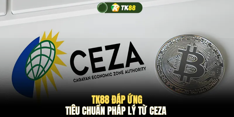 TK88 đáp ứng tiêu chuẩn pháp lý từ CEZA